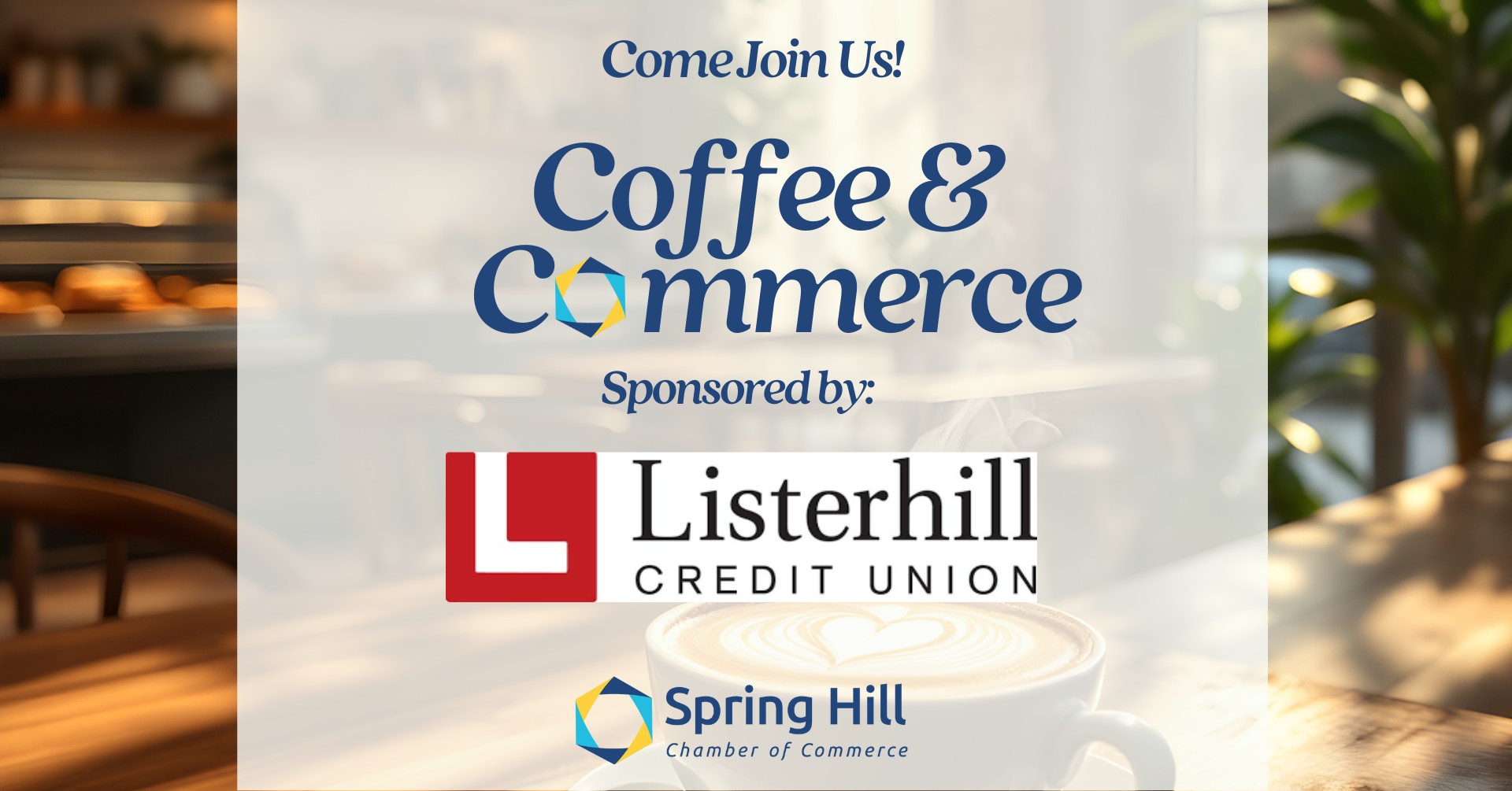 Coffee & Commerce: LISTERHILL CREDIT UNION