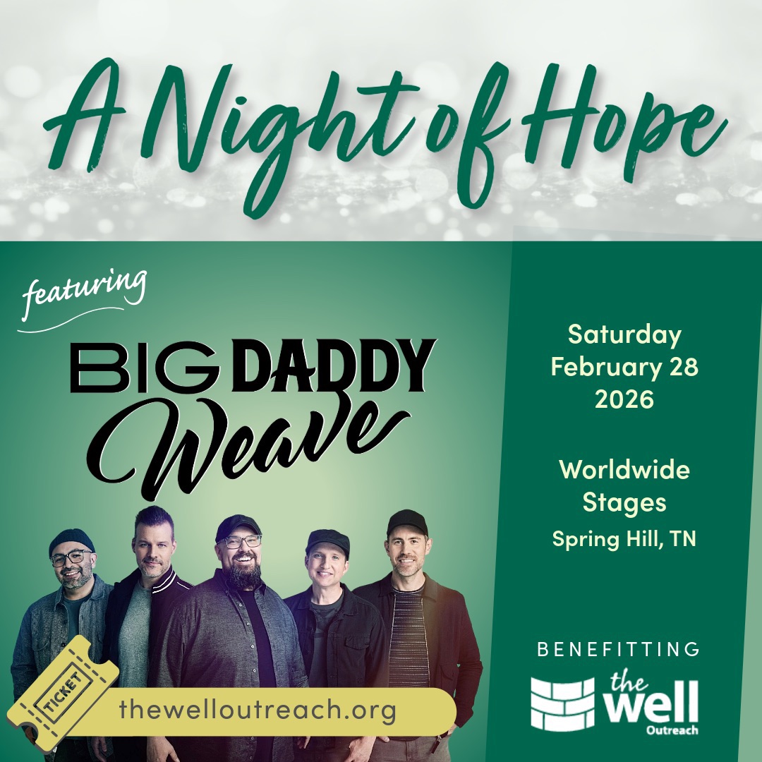 2026 Night of Hope feat. Big Daddy Weave benefitting The Well Outreach