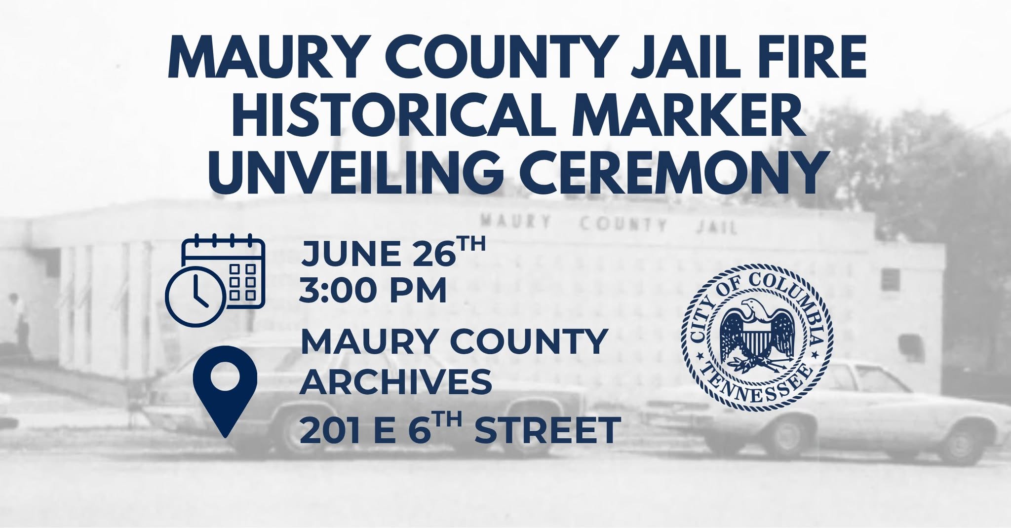 Maury County Jail Fire Historical Marker Unveiling Ceremony