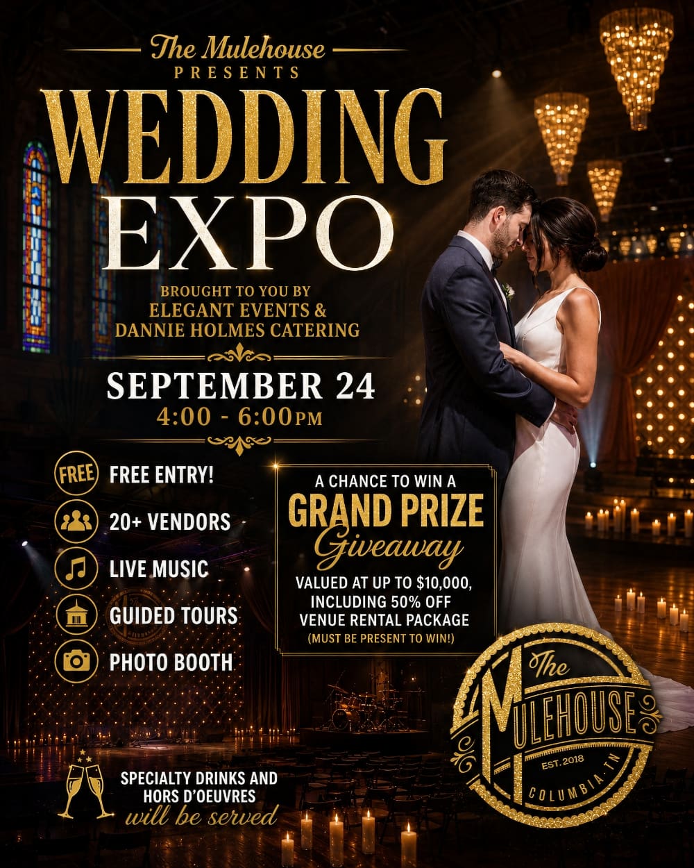 WEDDING EXPO Brought to you by Elegant Events & Dannie Holmes Catering at The Mulehouse